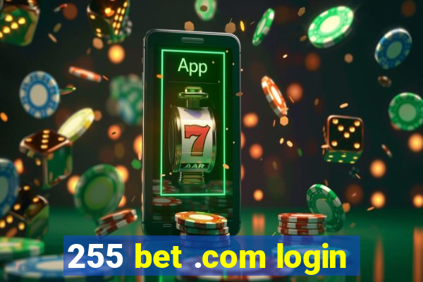 255 bet .com login